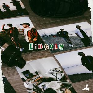 Lincoln (feat. juneyear, Ajhani Azure, GENII, TNinety & WSTBND) (Explicit)