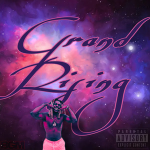 Grand Rising (Explicit)