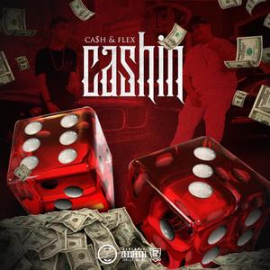 Cashin (feat. LILBIGCASH) [Explicit]