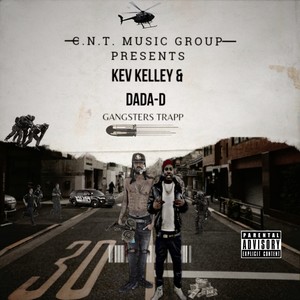 Kev Kelley & Dada-D presents Gangsters Trapp (Explicit)
