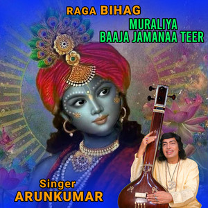 Raga Bihag Muraliya Baaja Jamanaa Teer