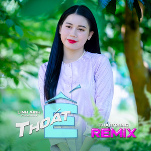 Thoát Ế (Thahtrung Remix)