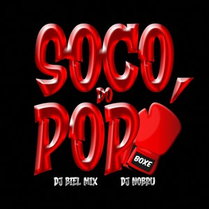 Soco do Popó (Explicit)