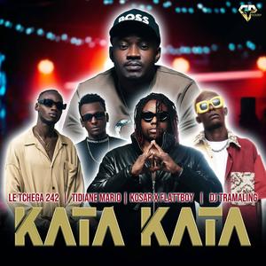 Kata Kata (feat. Tidiane Mario, Kosar & Flatt Boy & Dj Tramaling) [Explicit]