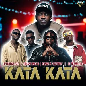 Kata Kata (feat. Tidiane Mario, Kosar & Flatt Boy & Dj Tramaling) (Explicit)