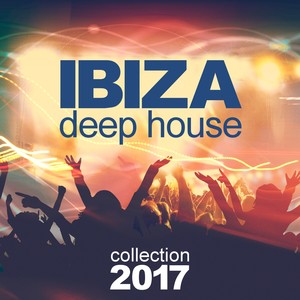 Ibiza Deep House Collection 2017