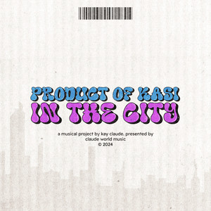 Product of Kasi in the City (Explicit)