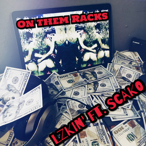 On Them Rackz (Explicit)