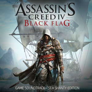 Assassin's Creed IV Black Flag Game Soundtrack - Sea Shanty Edition