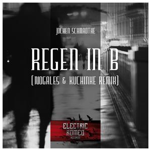 Regen in B (Nogales & Kuchinke Remix)