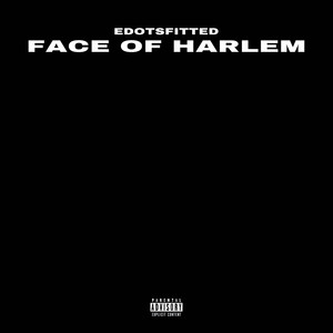 Face Of Harlem (Explicit)