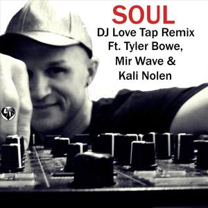 Soul  [feat. Tyler Bowe, Mir Wave u0026 Kali Nolen] (Remix)