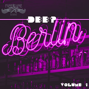 Deep Berlin, Vol. 1 (Explicit)