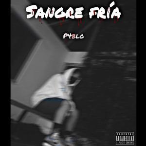 Sangre Fría (Explicit)