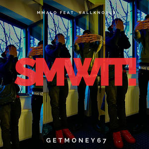 SMWIT! (feat. yallknoalx) [Explicit]