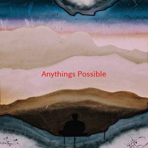 Anything's Possible (Instrumental version originally performed by Johnny Lang)
