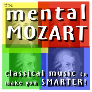 Mental Mozart: Classical Music to Make You Smarter