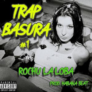 Trap Basura #1 (Explicit)