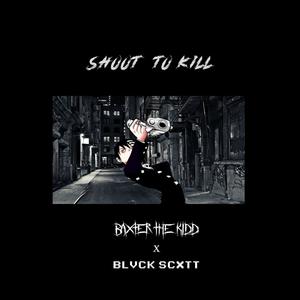 Shoot to Kill (Explicit)