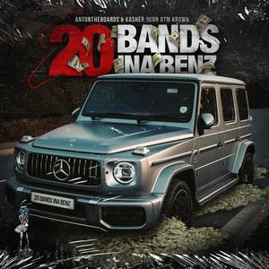 20 BANDS INA BENZ (feat. Kasher Quon & ATM Krown) (Explicit)