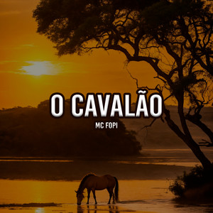 O Cavalão (Explicit)