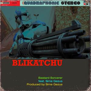 Bastard Sorcerer (BLIKATCHU) (feat. Pete Pluto) [Explicit]