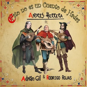 Esto No Es un Cuento de Hadas(feat. Rodrigo Rojas & Adrián Gil)
