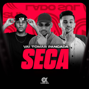 Vai Tomar Pancada Seca (Explicit)
