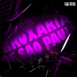 Bruxaria Of São Paulo (Explicit)