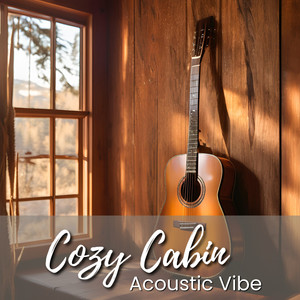 Cozy Cabin Acoustic Vibe