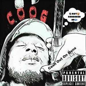 C.O.O.G (feat. Hotrodproductions) [Explicit]