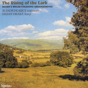 Haydn: The Rising of the Lark – Welsh Folksong Arrangements