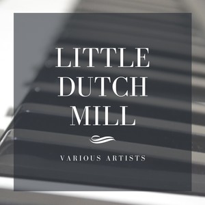 Little Dutch Mill