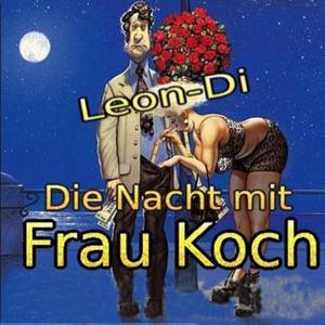 Die Nacht mit Frau Koch