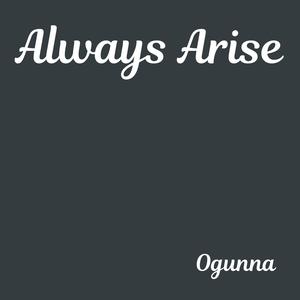 Always Arise