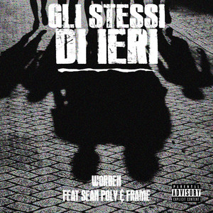 Gli Stessi Di Ieri (Explicit)
