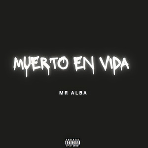 Muerto en Vida (Explicit)