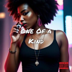 One Of a Kind (Explicit)