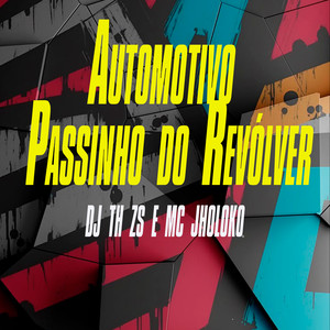 Automotivo Passinho do Revólver (Explicit)