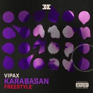 KARABASAN FREESTYLE (Explicit)