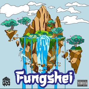 Fungshei (Explicit)