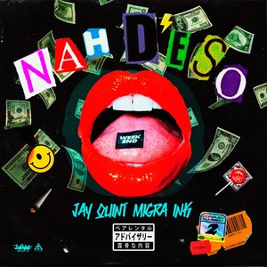 Nah D eso (feat. Migra Ink)