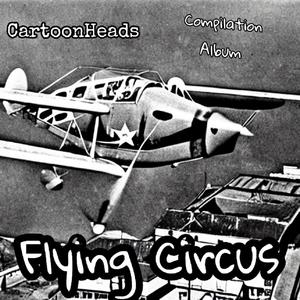 Flying Circus: Compilation Album (Explicit)