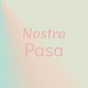 Nostra Pasa