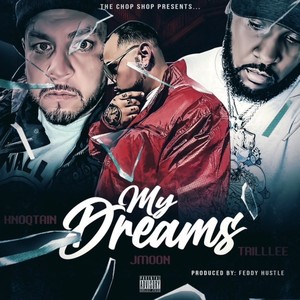 My Dreams (Explicit)