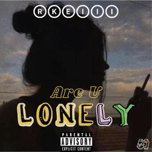 Are U Lonely (Explicit)