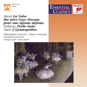 Ravel: La Valse & Ma mère l'oye & Pavane pour une infante défunte - Debussy: Petite Suite - Satie: 2 Gymnopédies