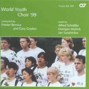 Schnittke, A.: Choir Concerto / Mocnik, D.: Christus Est Natus / Verbum Supernum Prodiens / Sandstrom, J.: Gloria (World Youth Choir '99)