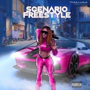 Scenario Freestyle (Explicit)