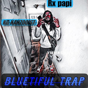 Bluetifu Trap (feat. Rx Papi) [Explicit]